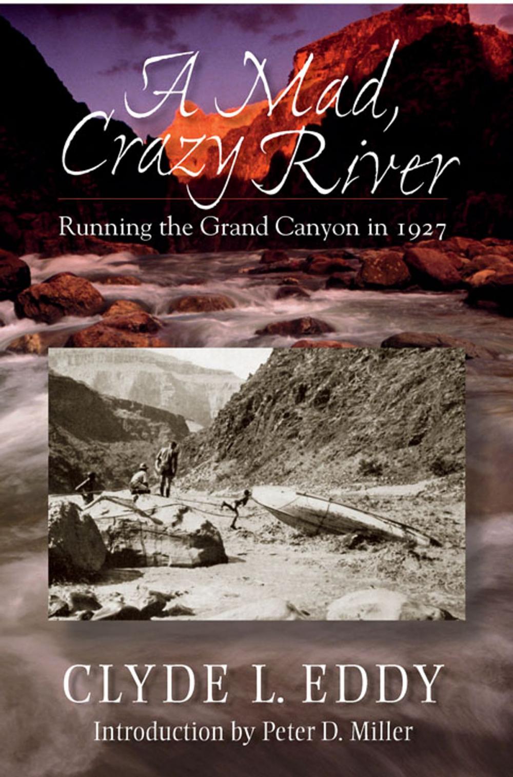 Big bigCover of A Mad, Crazy River: Running the Grand Canyon in 1927