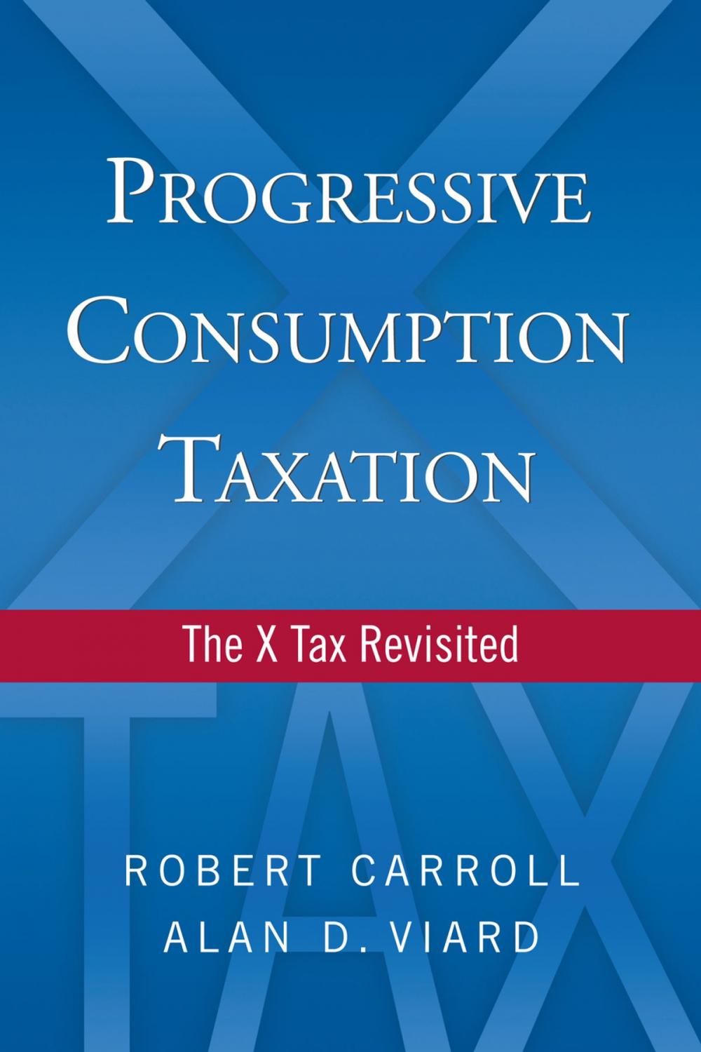 Big bigCover of Progressive Consumption Taxation