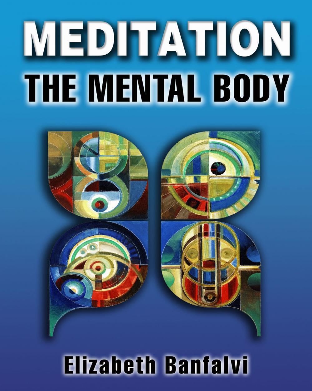 Big bigCover of Meditation The Mental Body