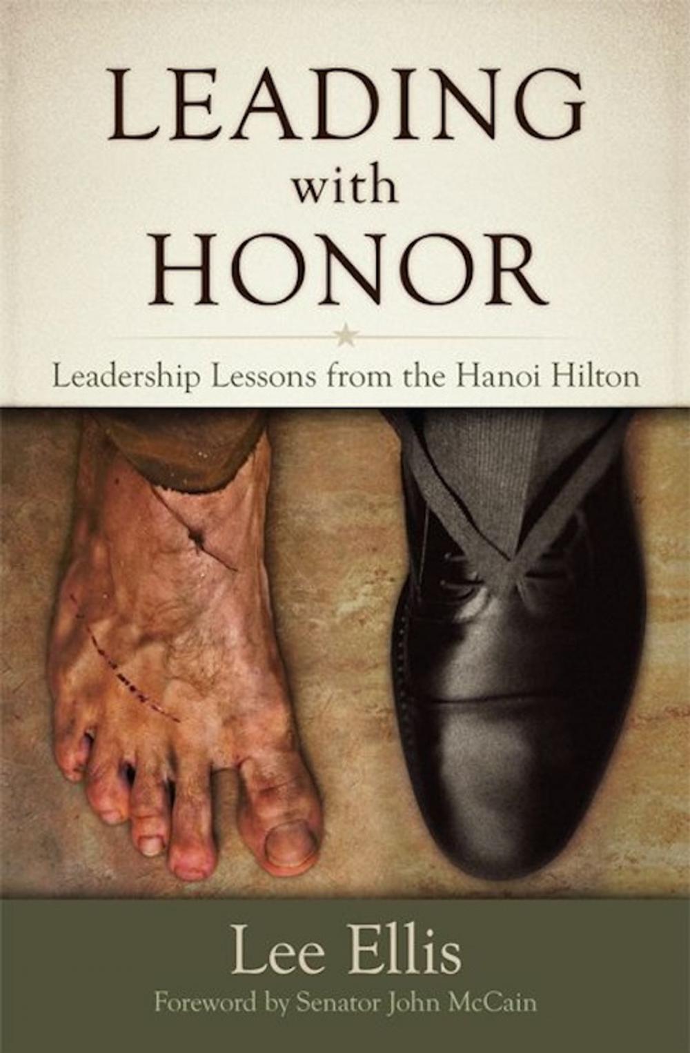 Big bigCover of Leading With Honor: Leadership Lessons from the Hanoi Hilton