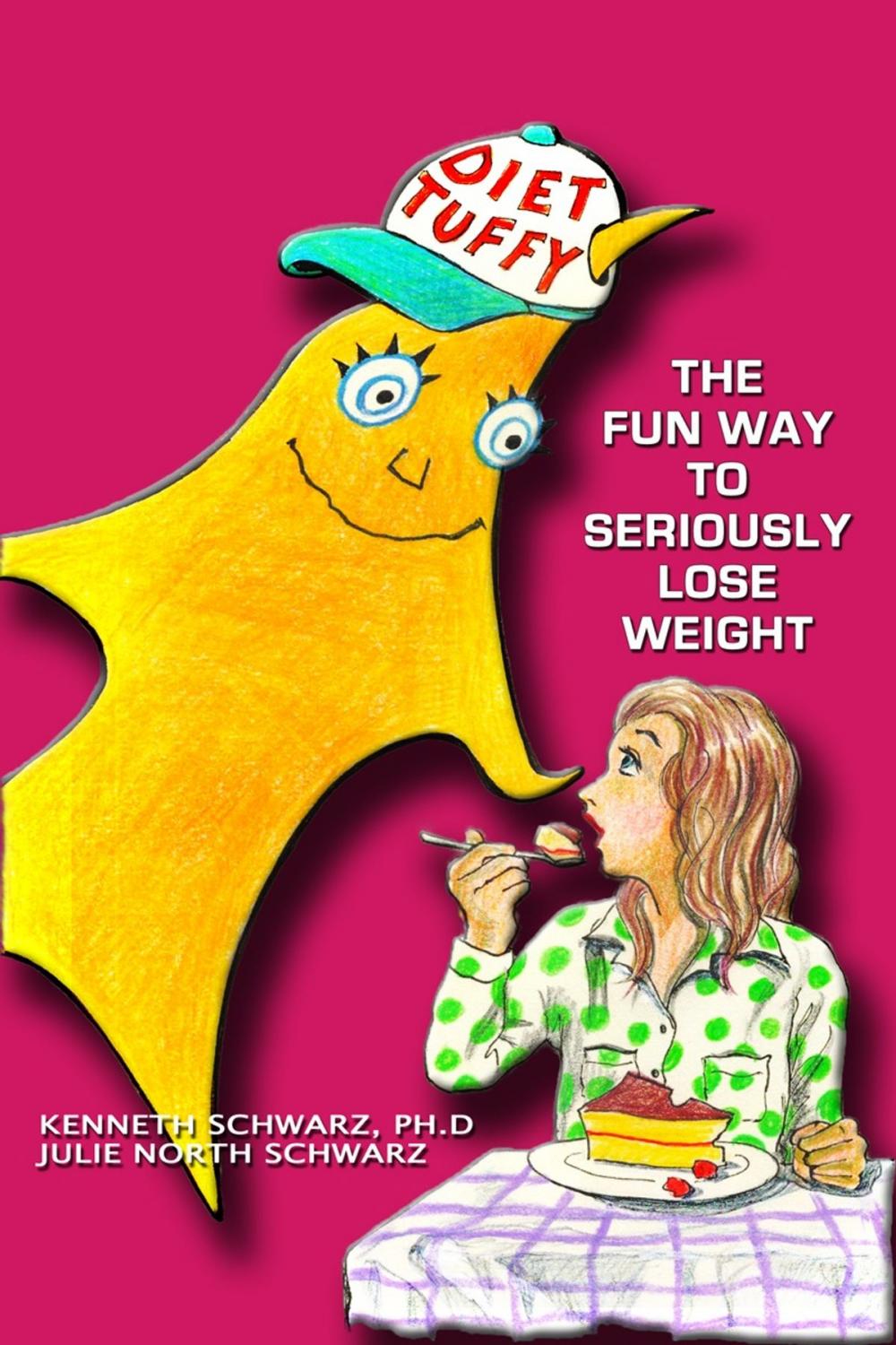 Big bigCover of Diet Tuffy: The Fun Way to Seriously Lose Weight