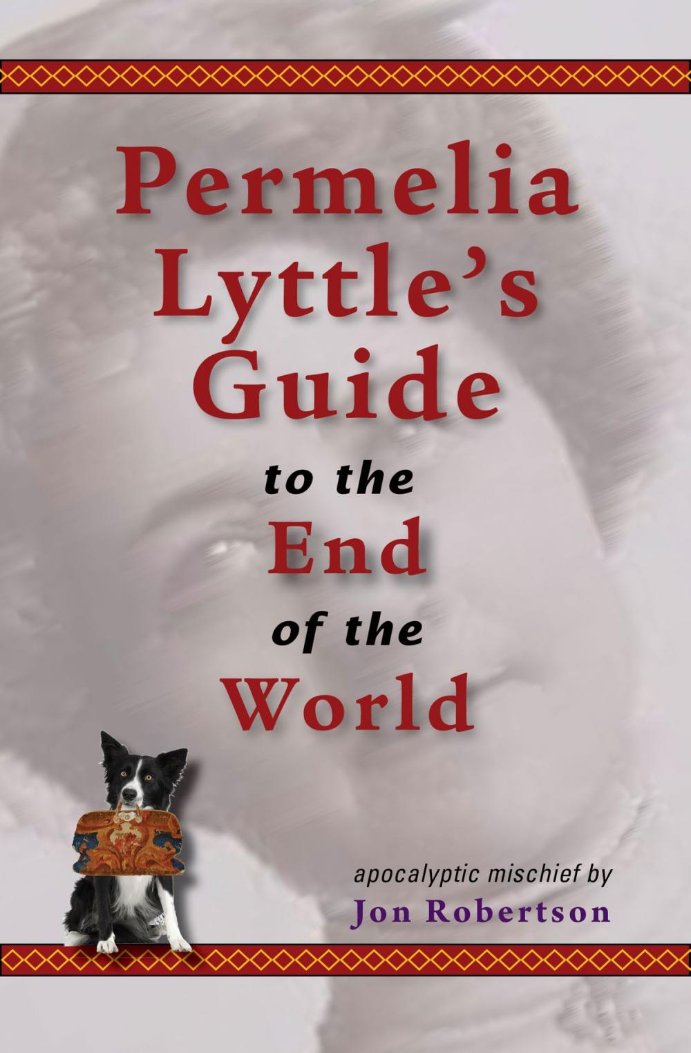 Big bigCover of Permelia Lyttle's Guide to the End of the World