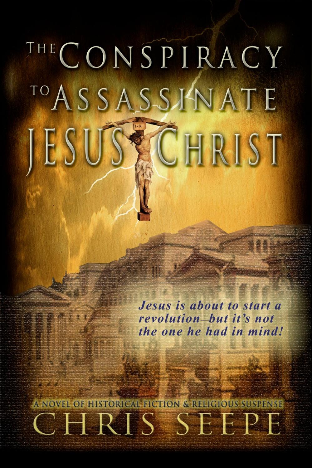 Big bigCover of The Conspiracy to Assassinate Jesus Christ