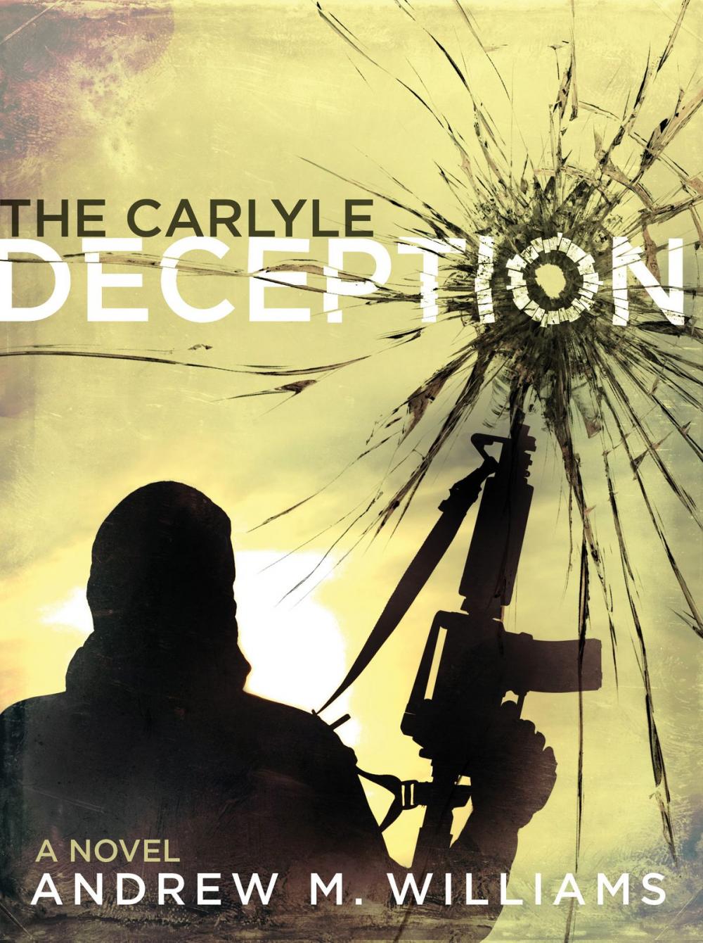 Big bigCover of The Carlyle Deception