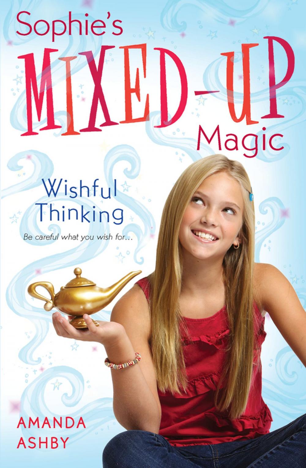 Big bigCover of Sophie's Mixed-Up Magic: Wishful Thinking