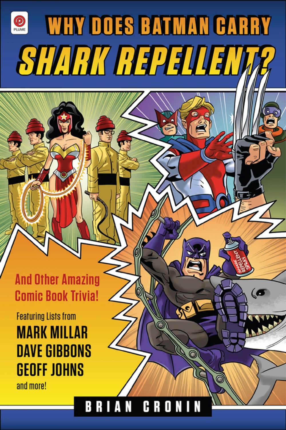 Big bigCover of Why Does Batman Carry Shark Repellent?