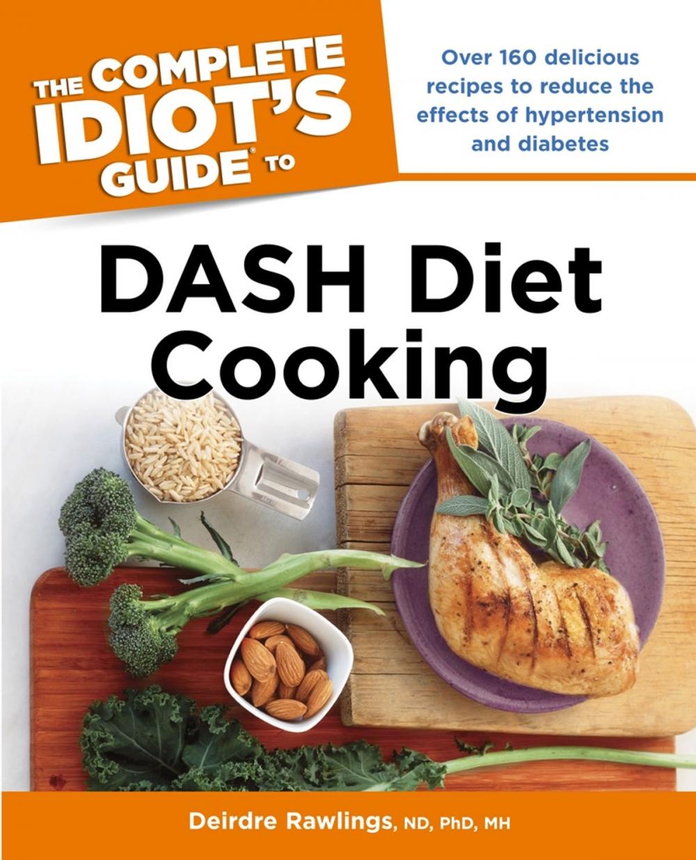 Big bigCover of The Complete Idiot's Guide to DASH Diet Cooking