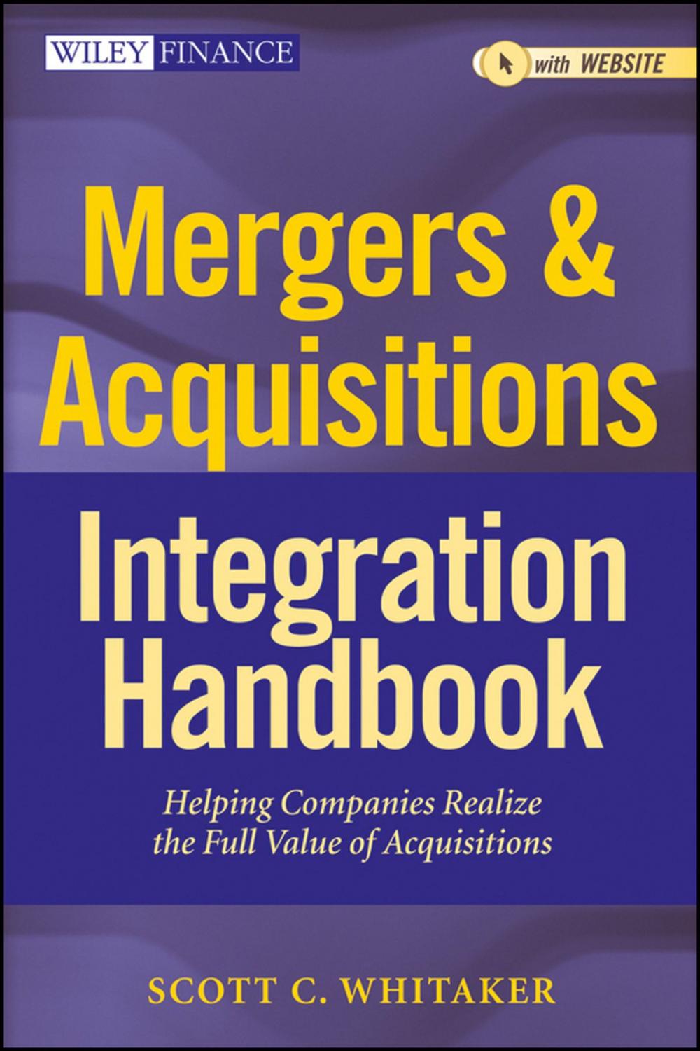 Big bigCover of Mergers &amp; Acquisitions Integration Handbook