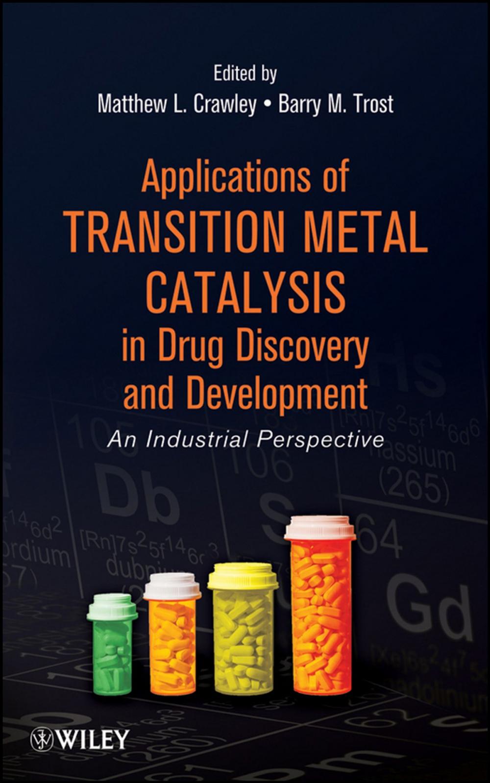 Big bigCover of Applications of Transition Metal Catalysis in Drug Discovery and Development