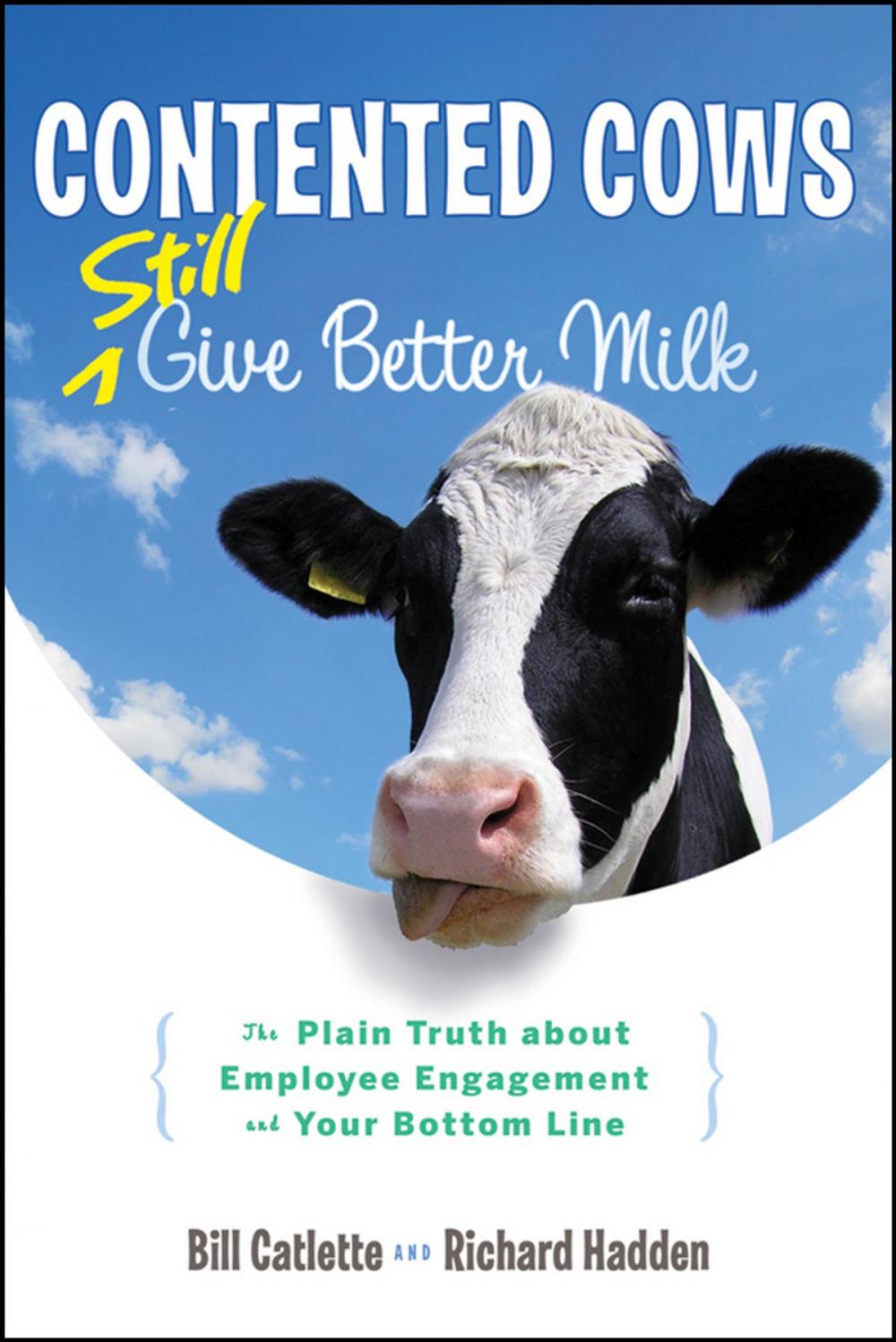 Big bigCover of Contented Cows Still Give Better Milk, Revised and Expanded