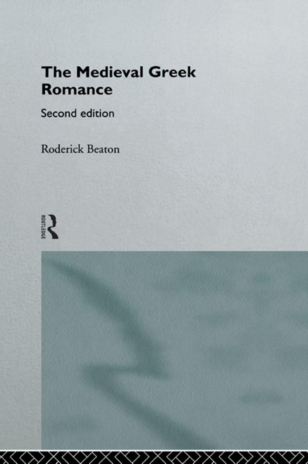 Big bigCover of The Medieval Greek Romance