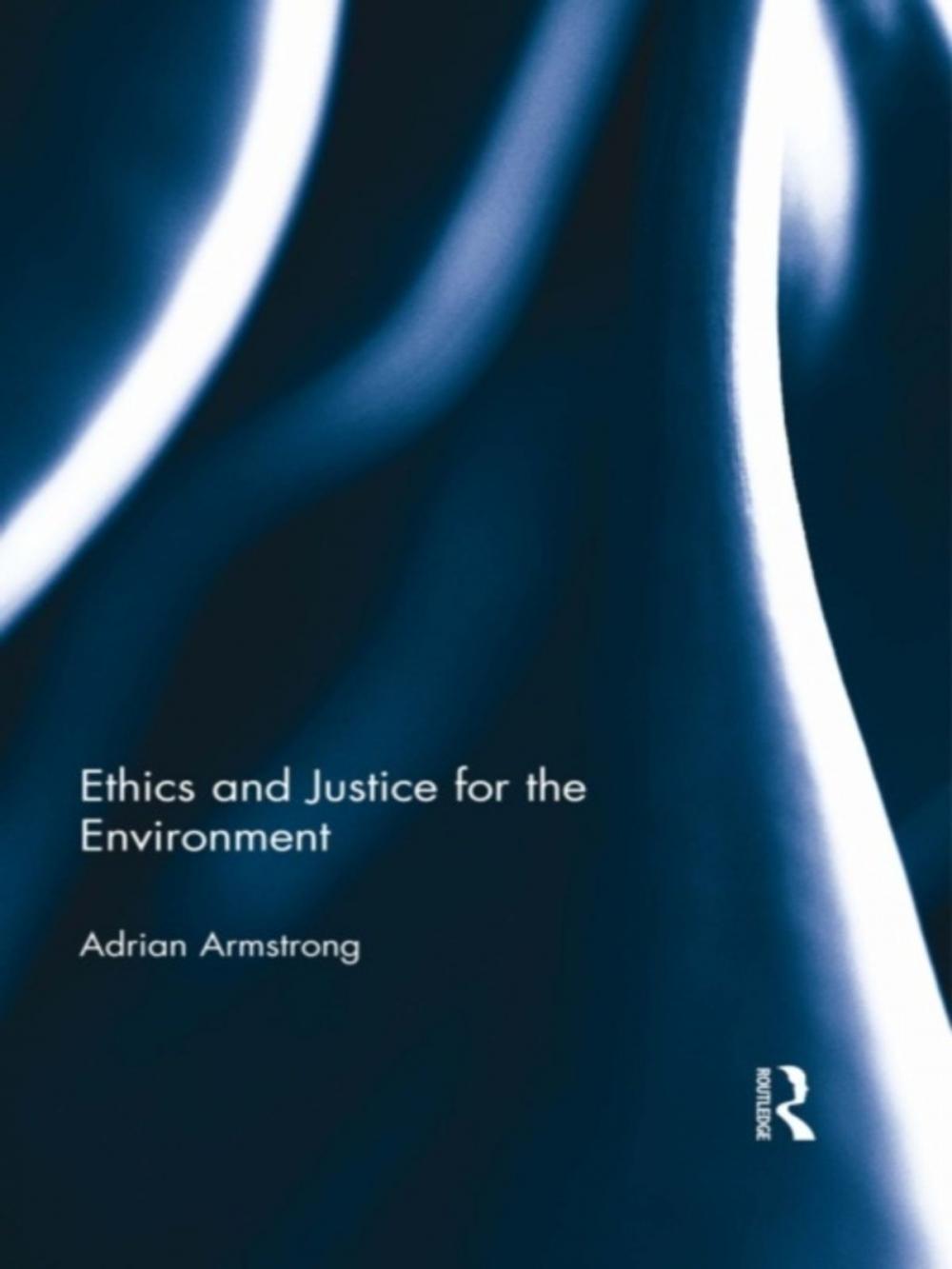 Big bigCover of Ethics and Justice for the Environment