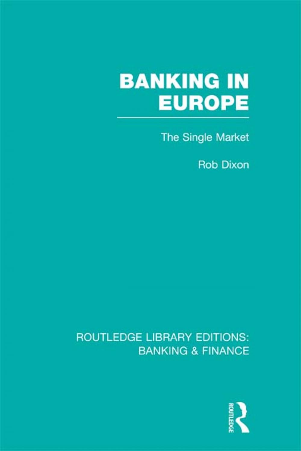 Big bigCover of Banking in Europe (RLE Banking &amp; Finance)