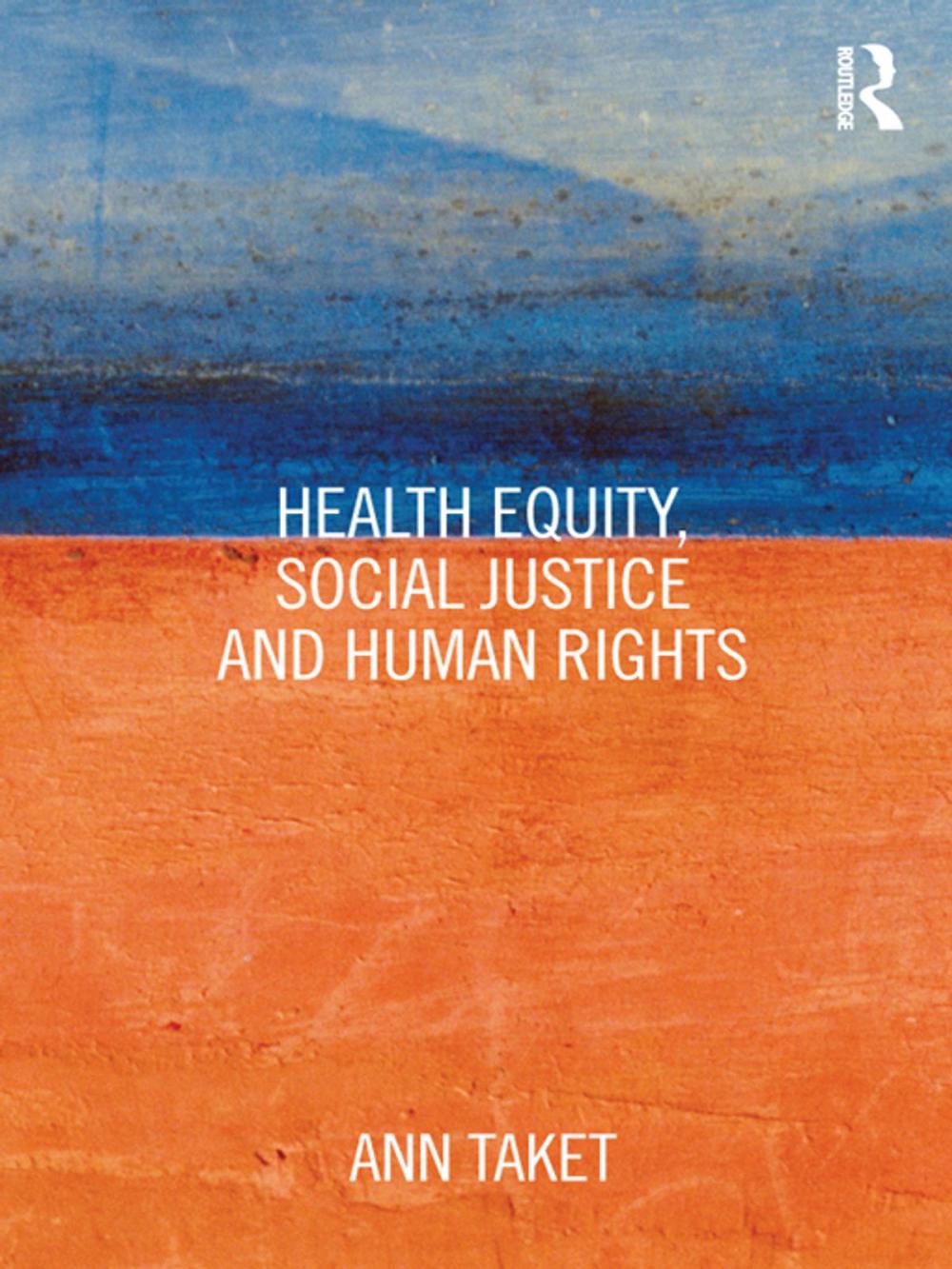 Big bigCover of Health Equity, Social Justice and Human Rights