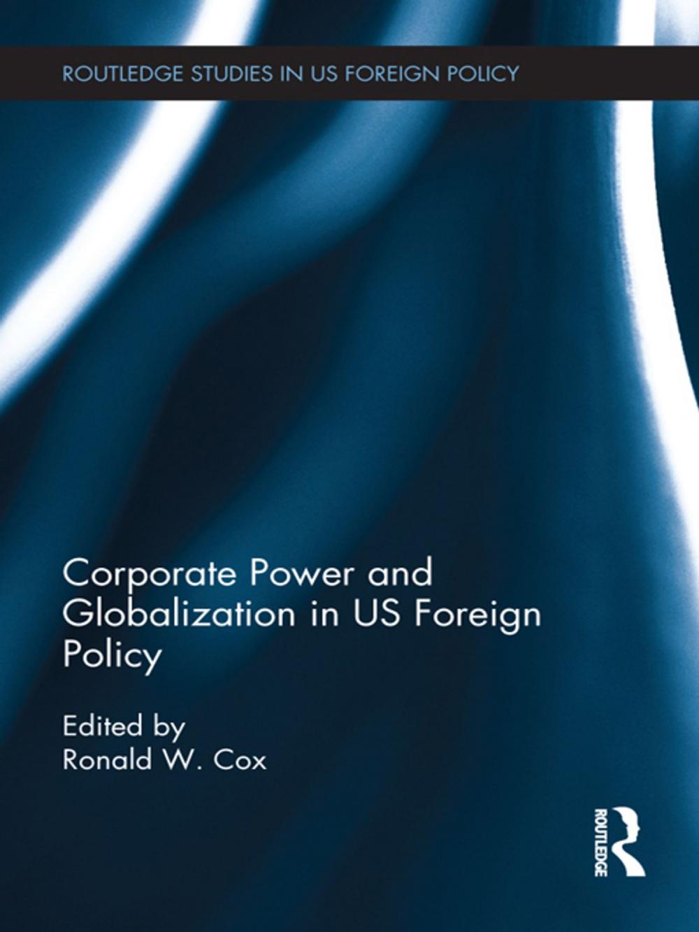 Big bigCover of Corporate Power and Globalization in US Foreign Policy