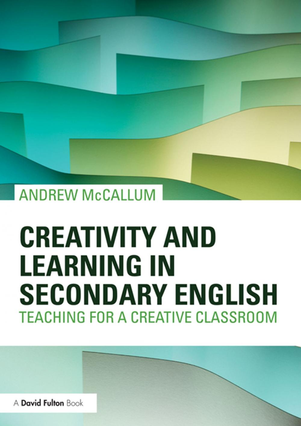 Big bigCover of Creativity and Learning in Secondary English