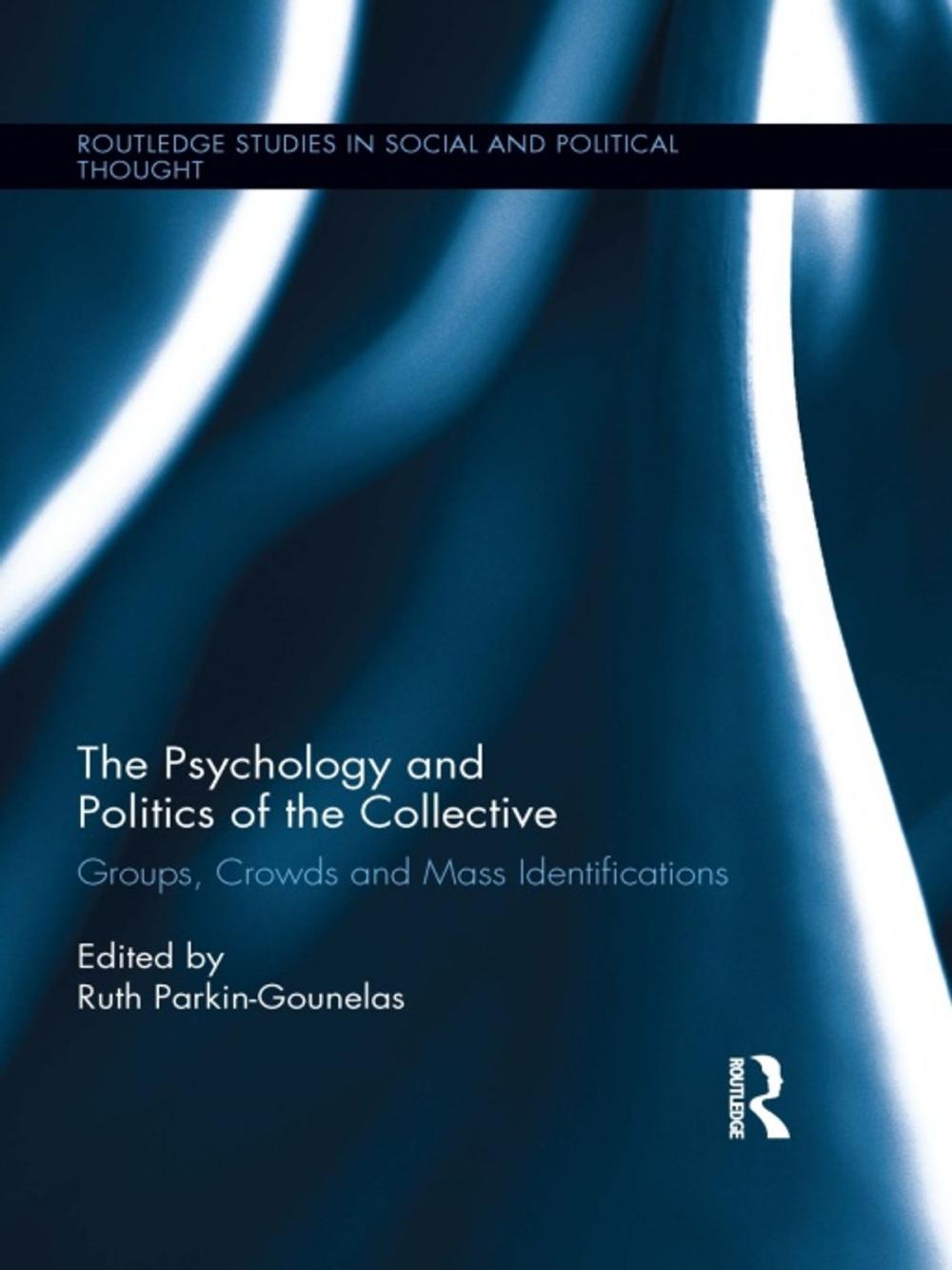 Big bigCover of The Psychology and Politics of the Collective