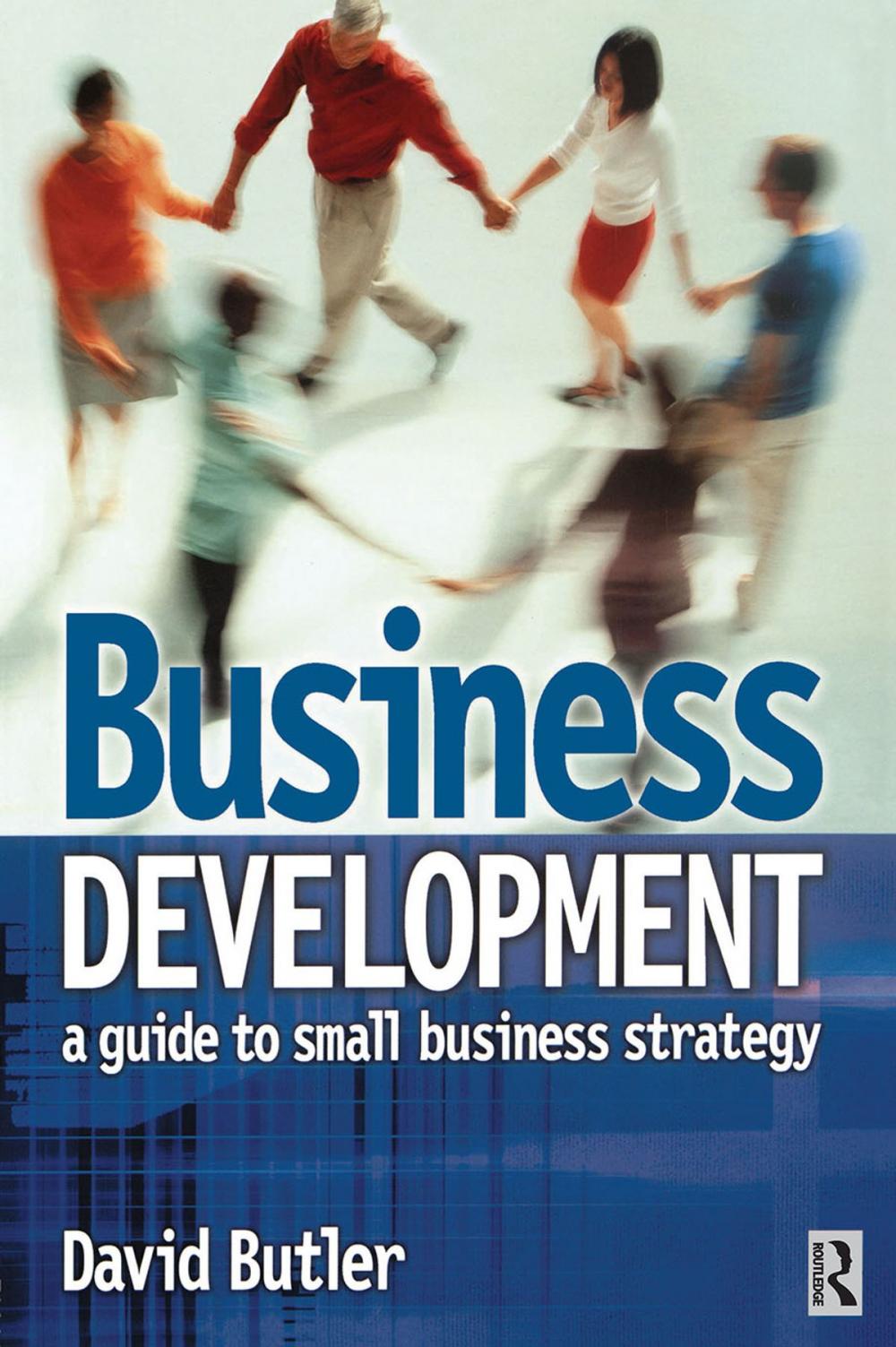 Big bigCover of Business Development: A Guide to Small Business Strategy