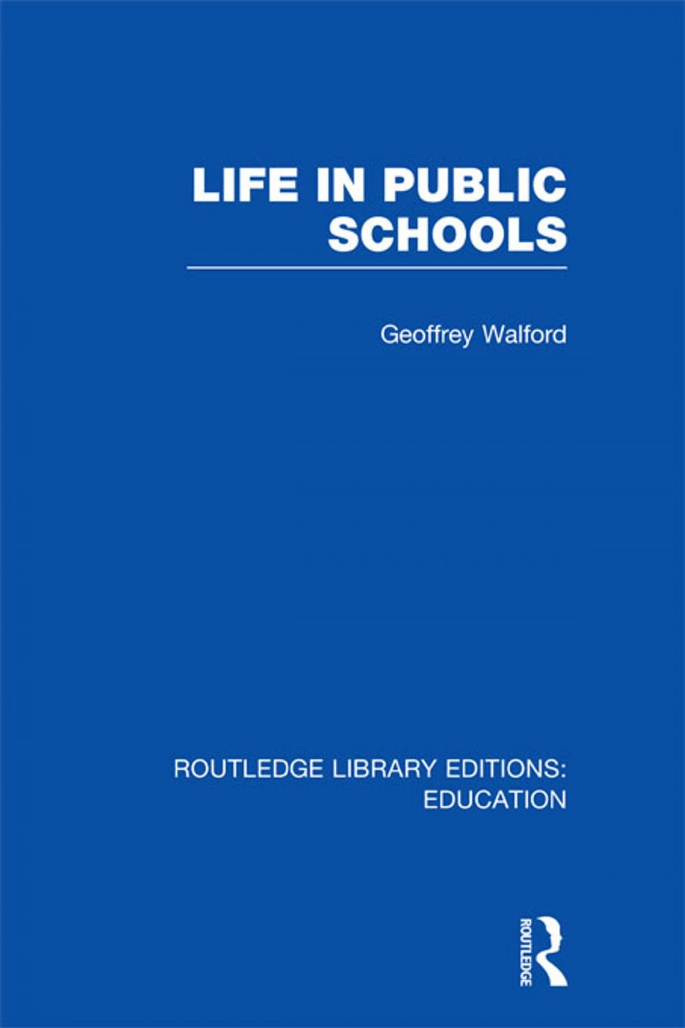 Big bigCover of Life in Public Schools (RLE Edu L)