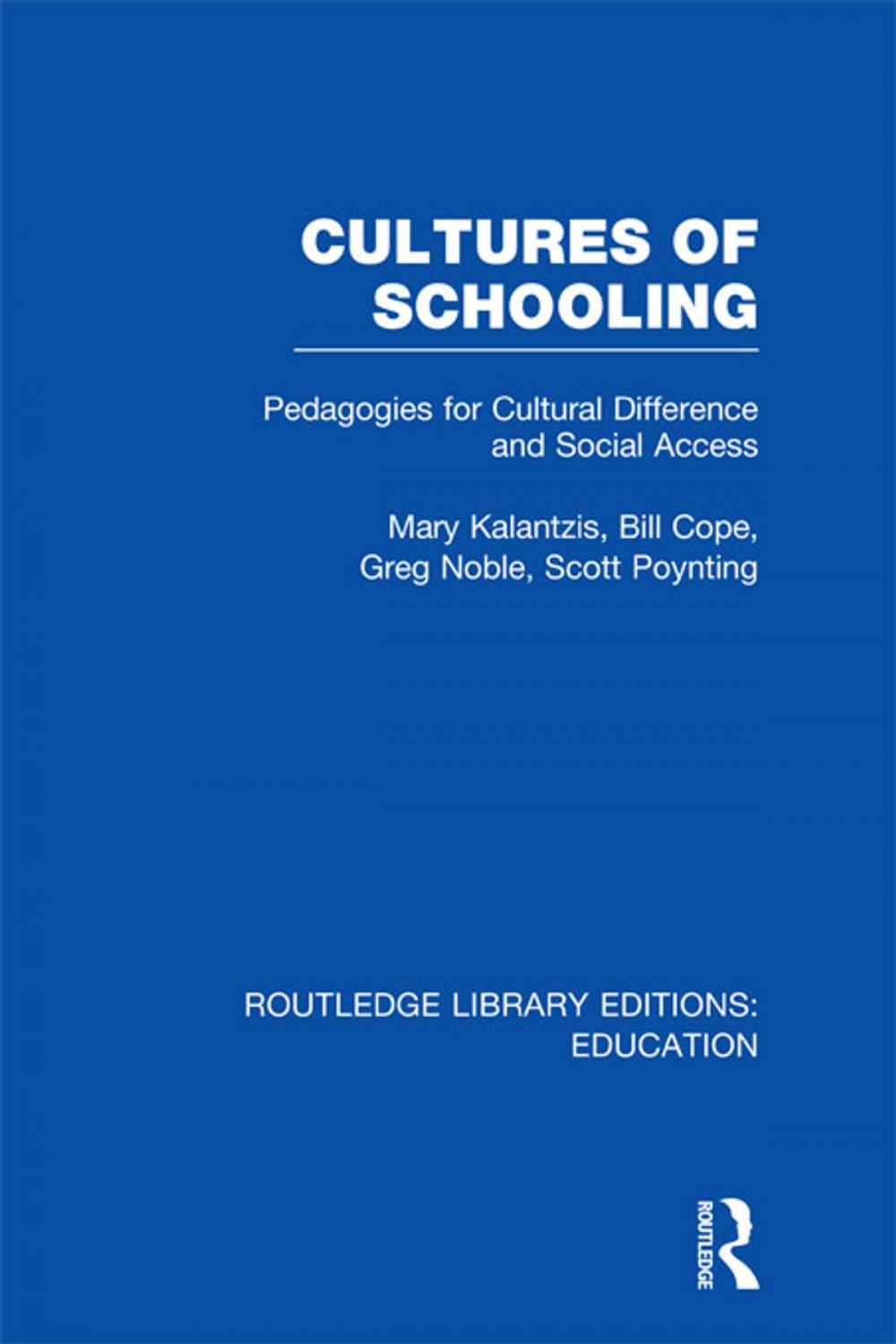 Big bigCover of Cultures of Schooling (RLE Edu L Sociology of Education)