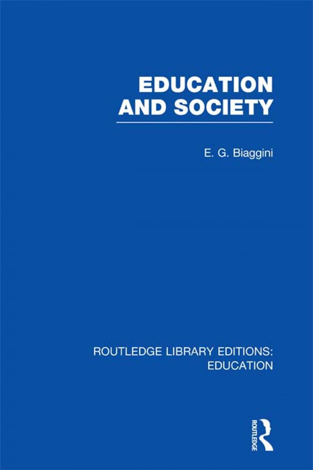 Big bigCover of Education and Society (RLE Edu L)