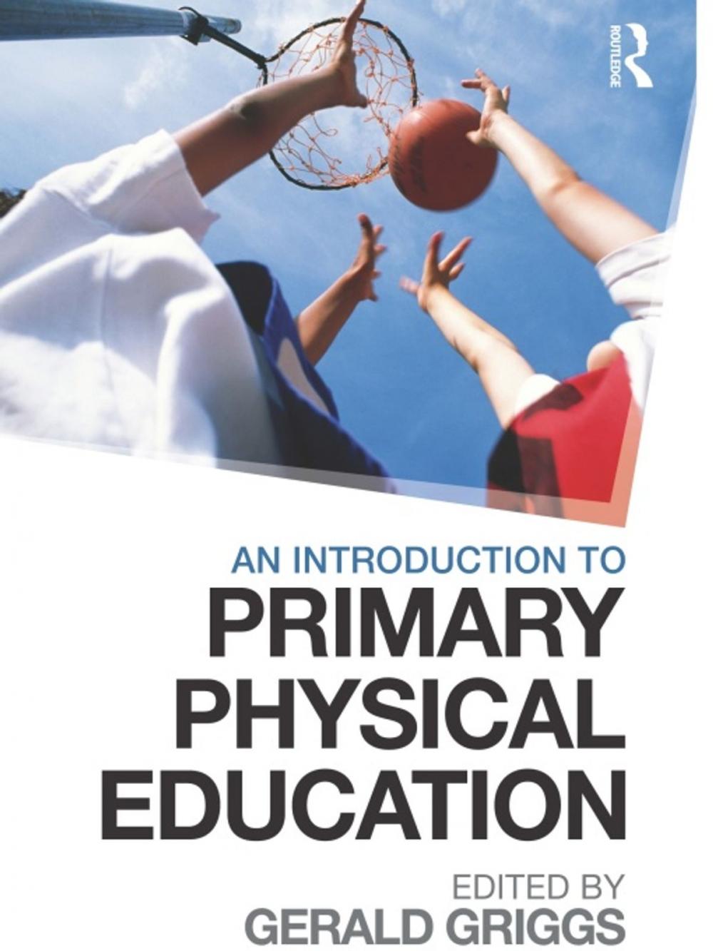 Big bigCover of An Introduction to Primary Physical Education