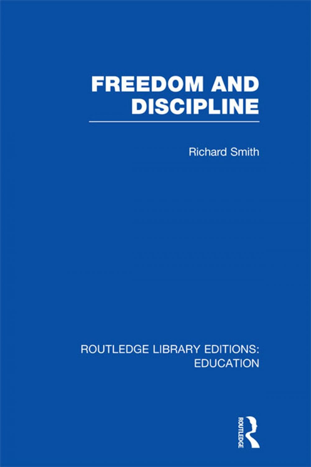 Big bigCover of Freedom and Discipline (RLE Edu K)