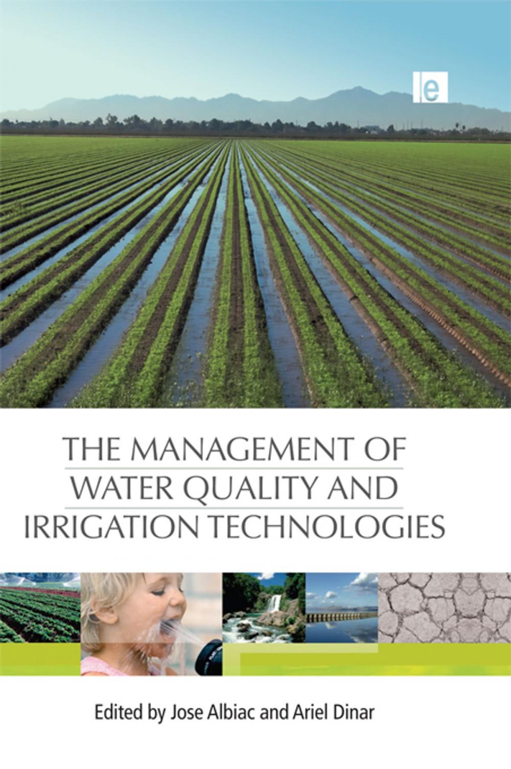 Big bigCover of The Management of Water Quality and Irrigation Technologies