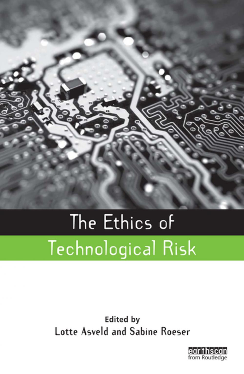 Big bigCover of The Ethics of Technological Risk