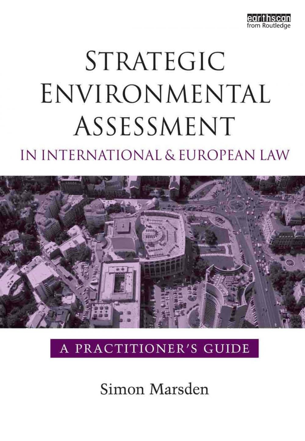 Big bigCover of Strategic Environmental Assessment in International and European Law