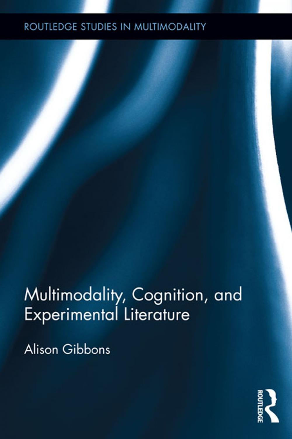 Big bigCover of Multimodality, Cognition, and Experimental Literature