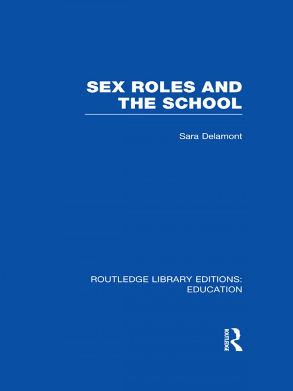 Big bigCover of Sex Roles and the School