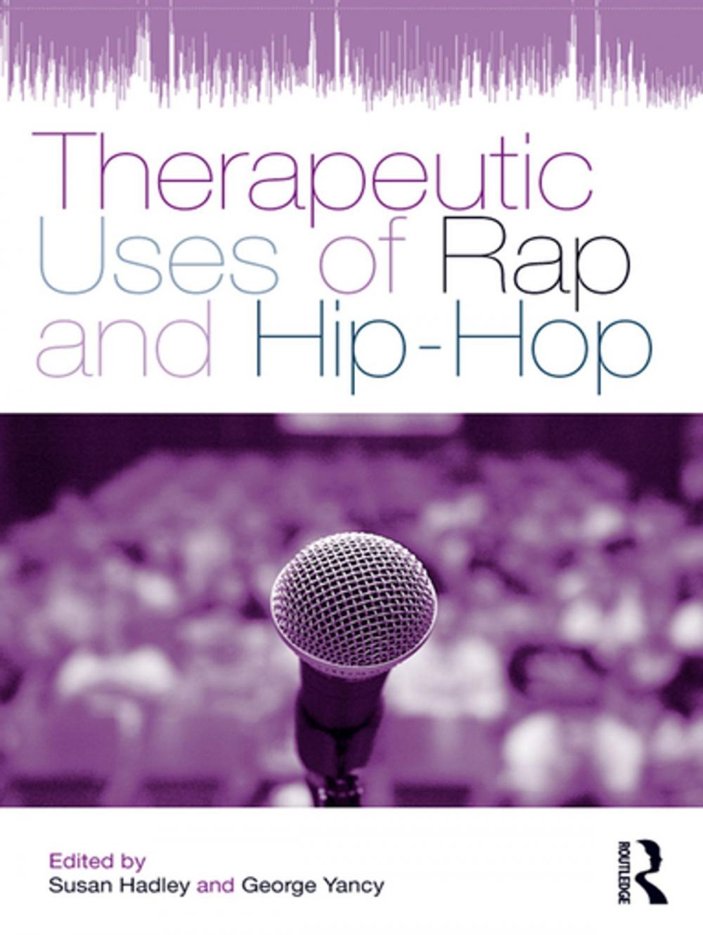 Big bigCover of Therapeutic Uses of Rap and Hip-Hop