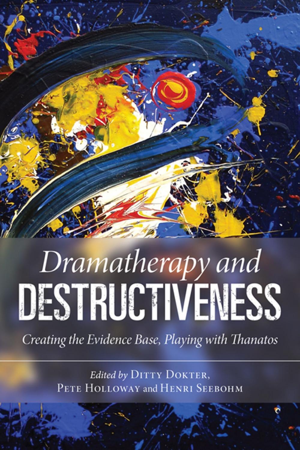 Big bigCover of Dramatherapy and Destructiveness