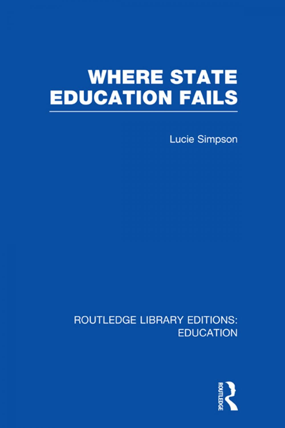 Big bigCover of Where State Education Fails