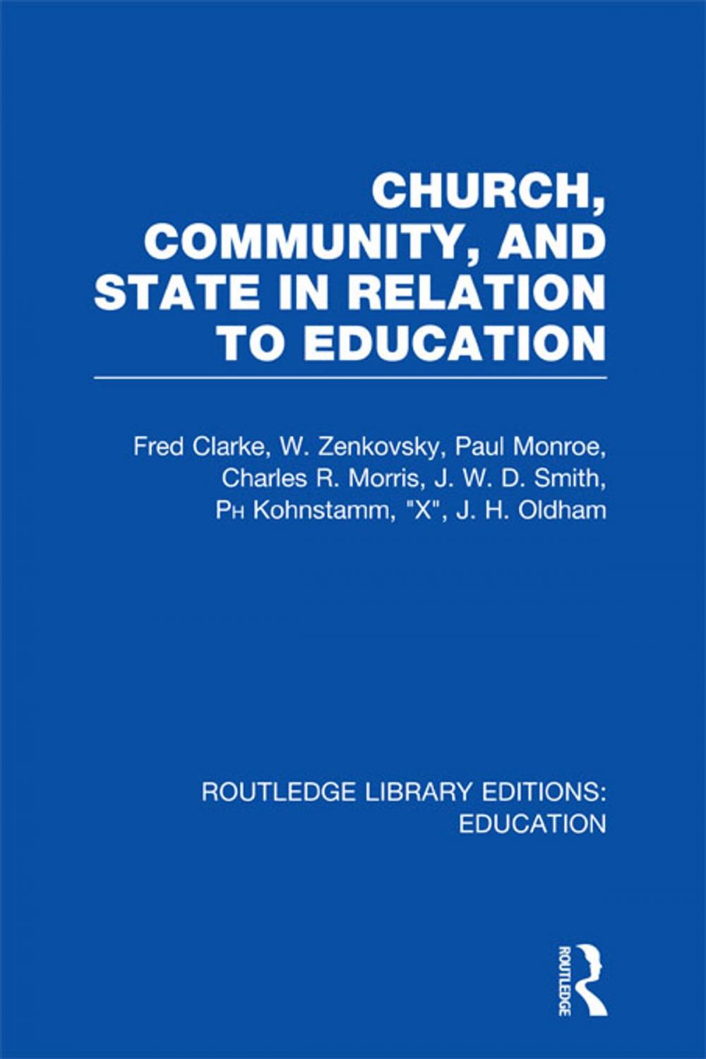 Big bigCover of Church, Community and State in Relation to Education
