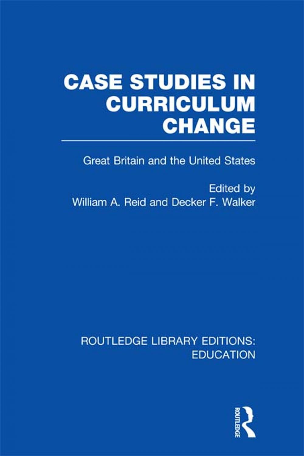 Big bigCover of Case Studies in Curriculum Change