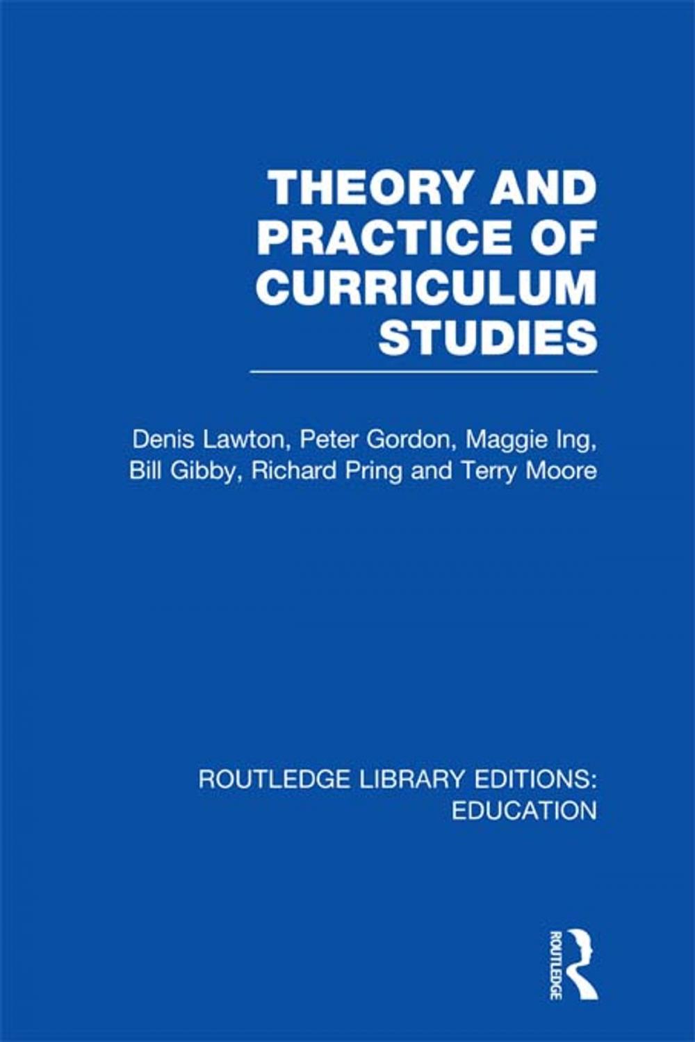 Big bigCover of Theory and Practice of Curriculum Studies