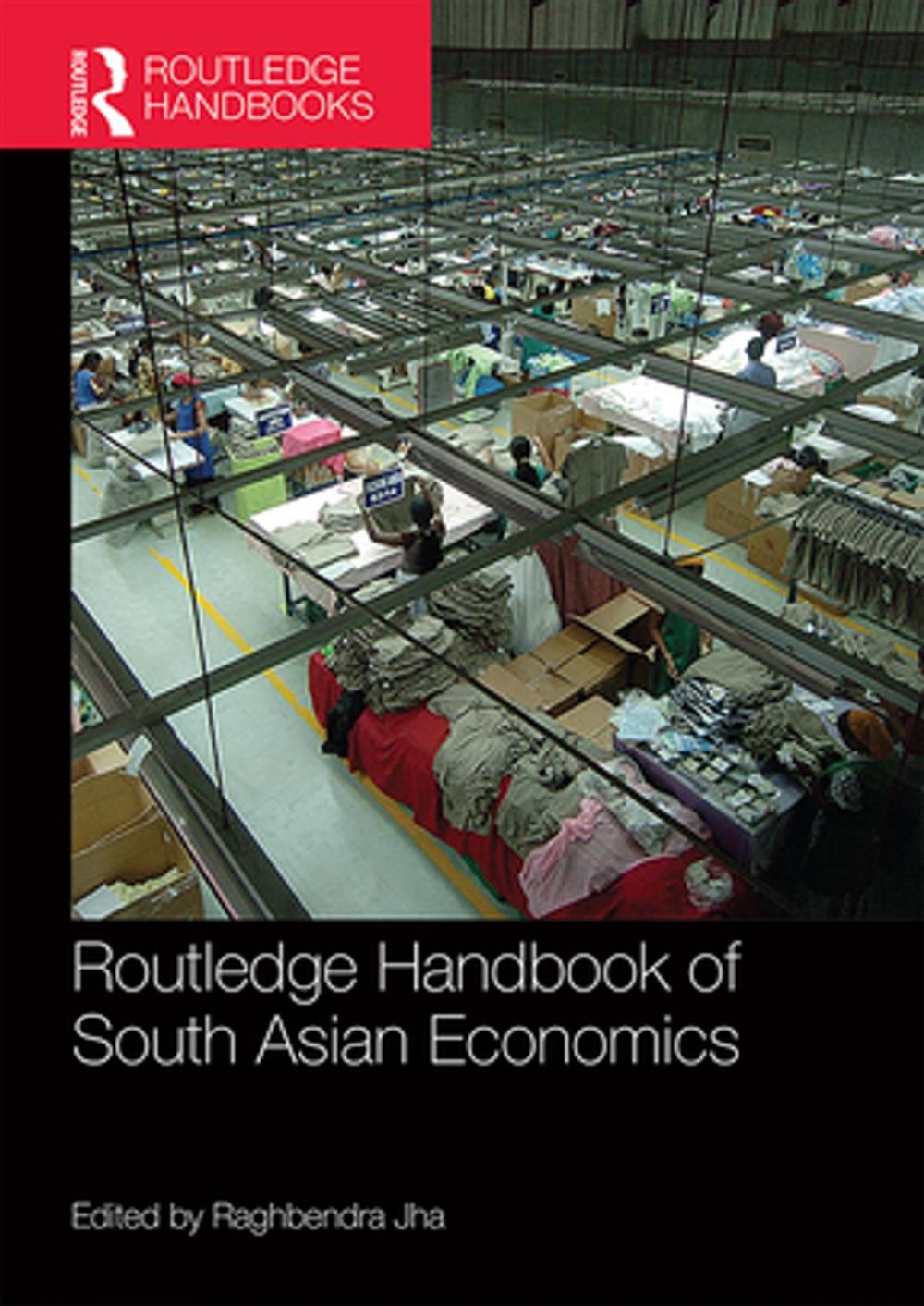 Big bigCover of Routledge Handbook of South Asian Economics