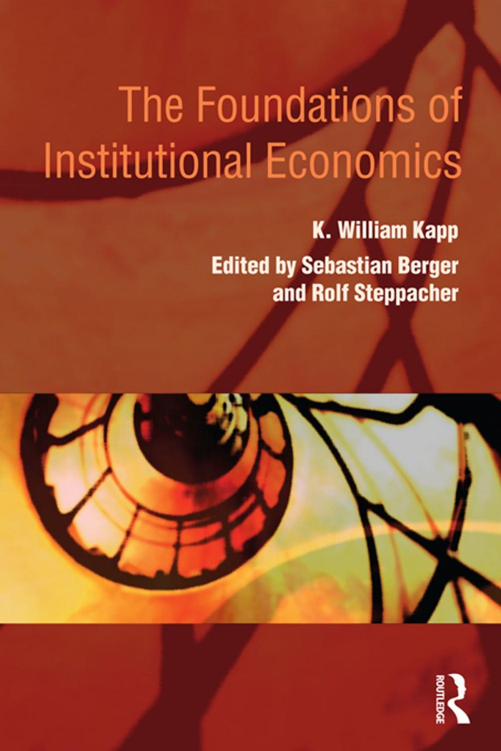 Big bigCover of The Foundations of Institutional Economics