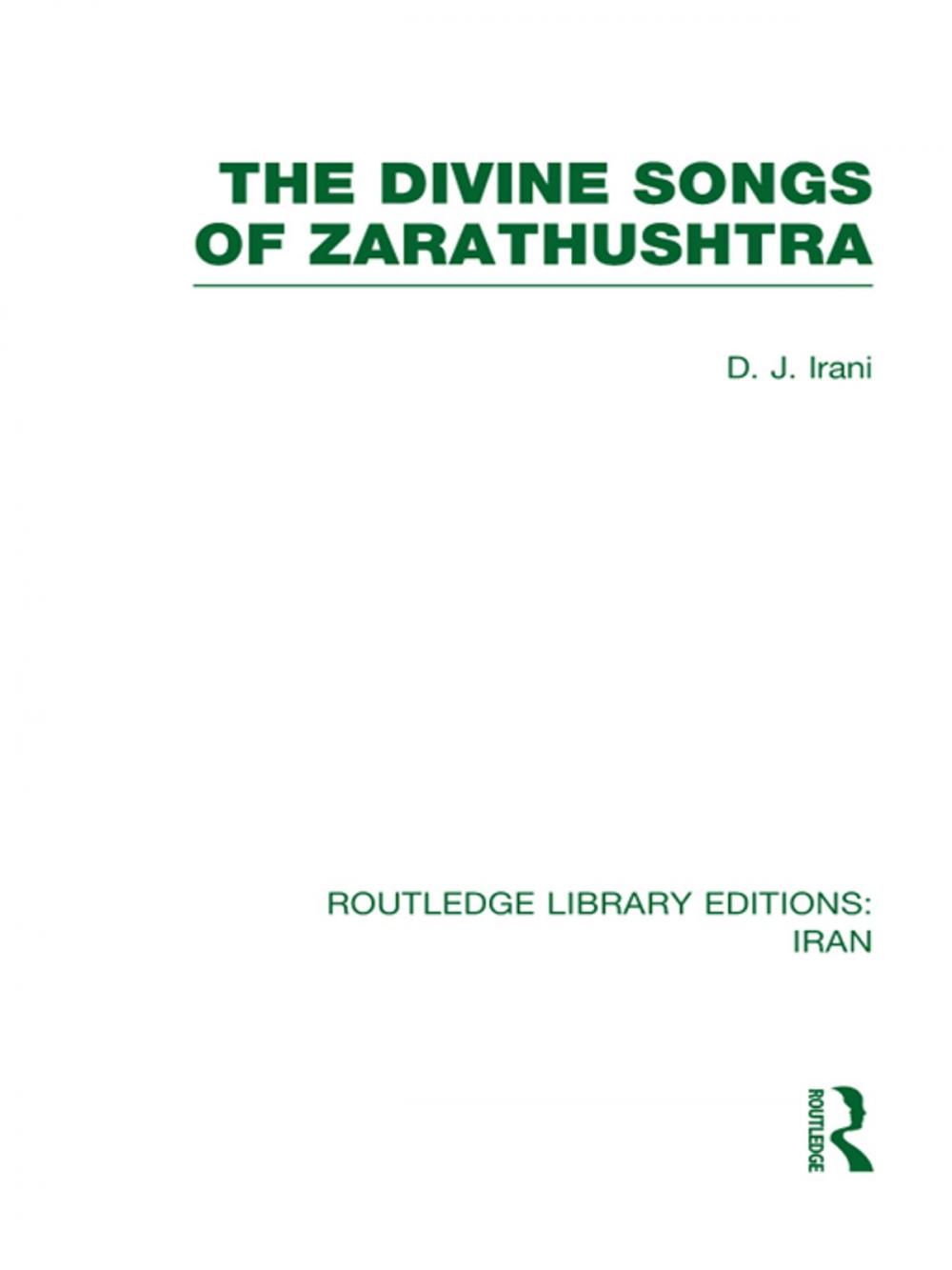 Big bigCover of The Divine Songs of Zarathushtra (RLE Iran C)