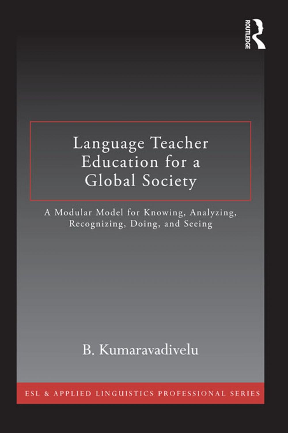 Big bigCover of Language Teacher Education for a Global Society