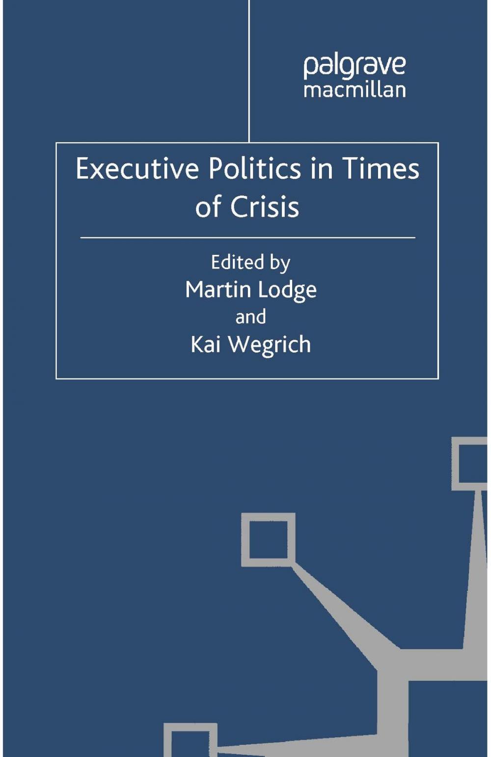 Big bigCover of Executive Politics in Times of Crisis