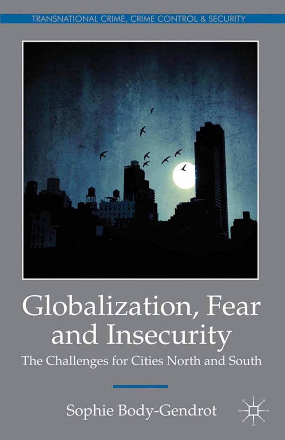 Big bigCover of Globalization, Fear and Insecurity