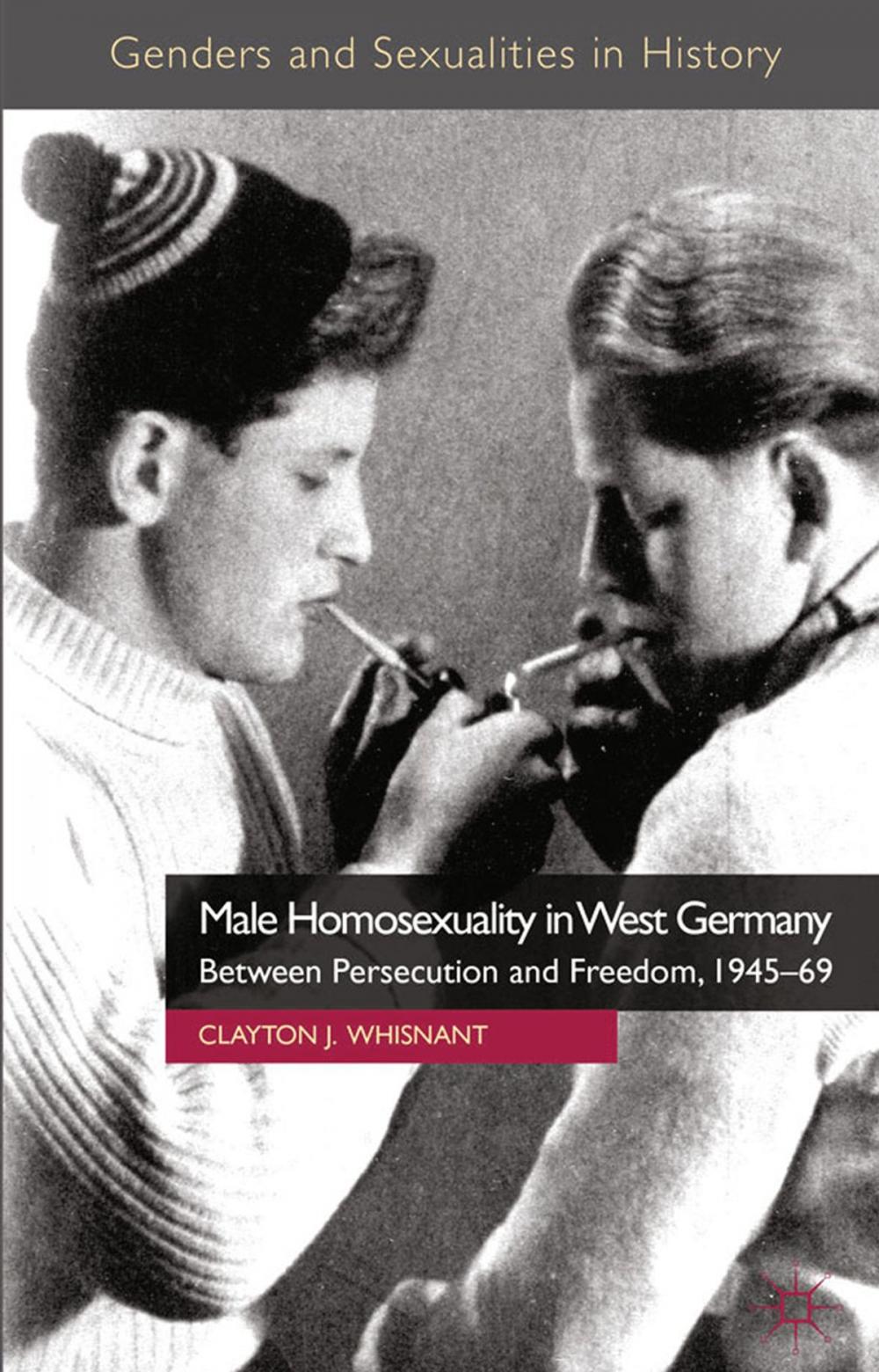 Big bigCover of Male Homosexuality in West Germany