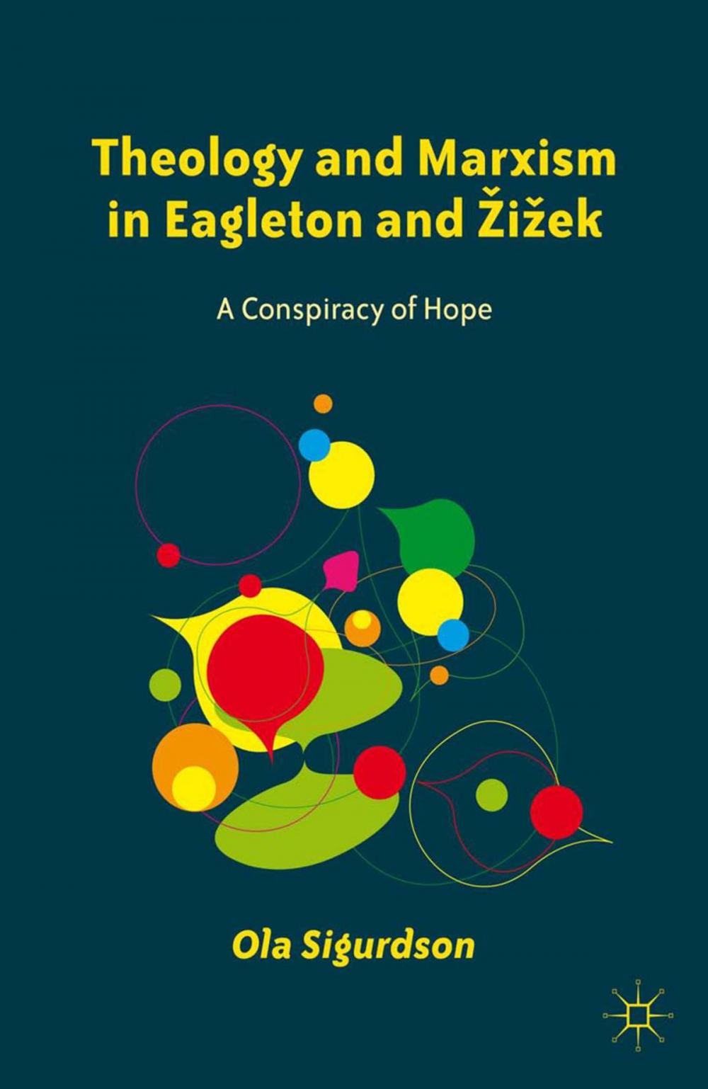 Big bigCover of Theology and Marxism in Eagleton and Žižek