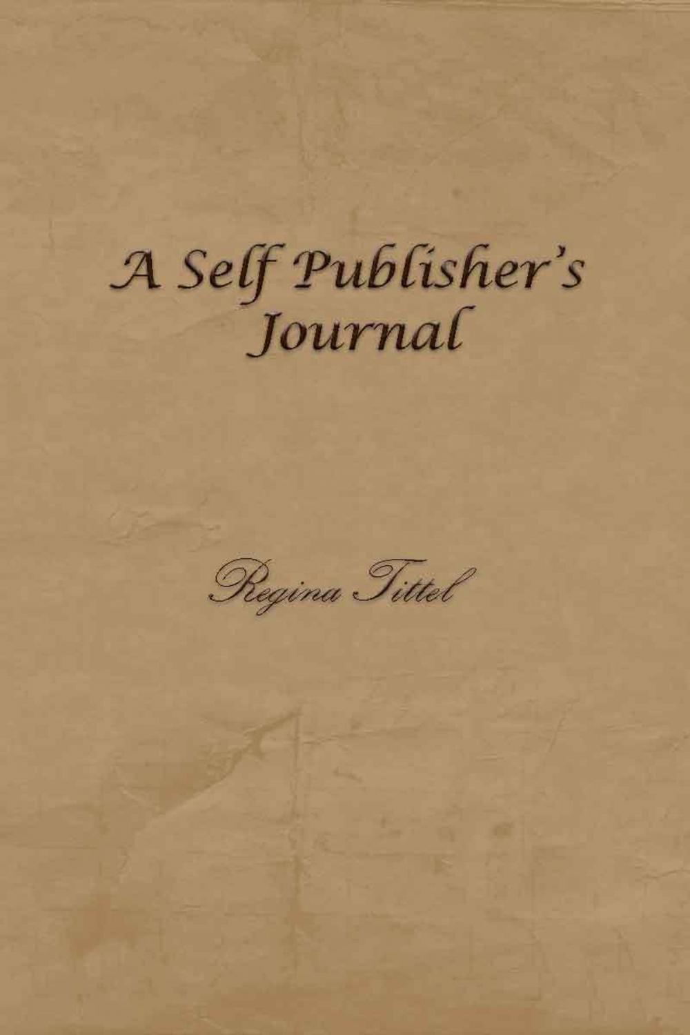 Big bigCover of A Self Publisher's Journal