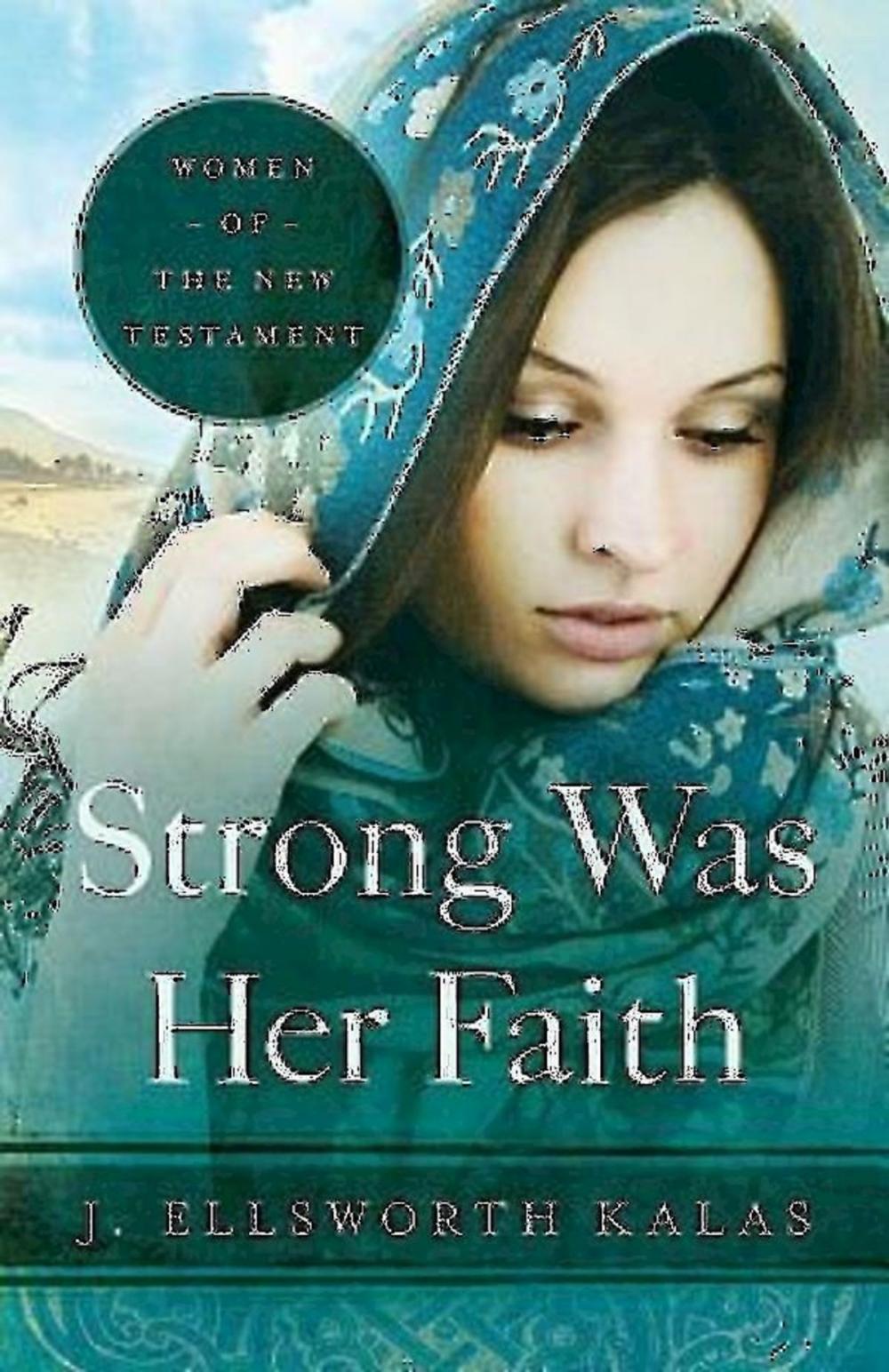 Big bigCover of Strong Was Her Faith