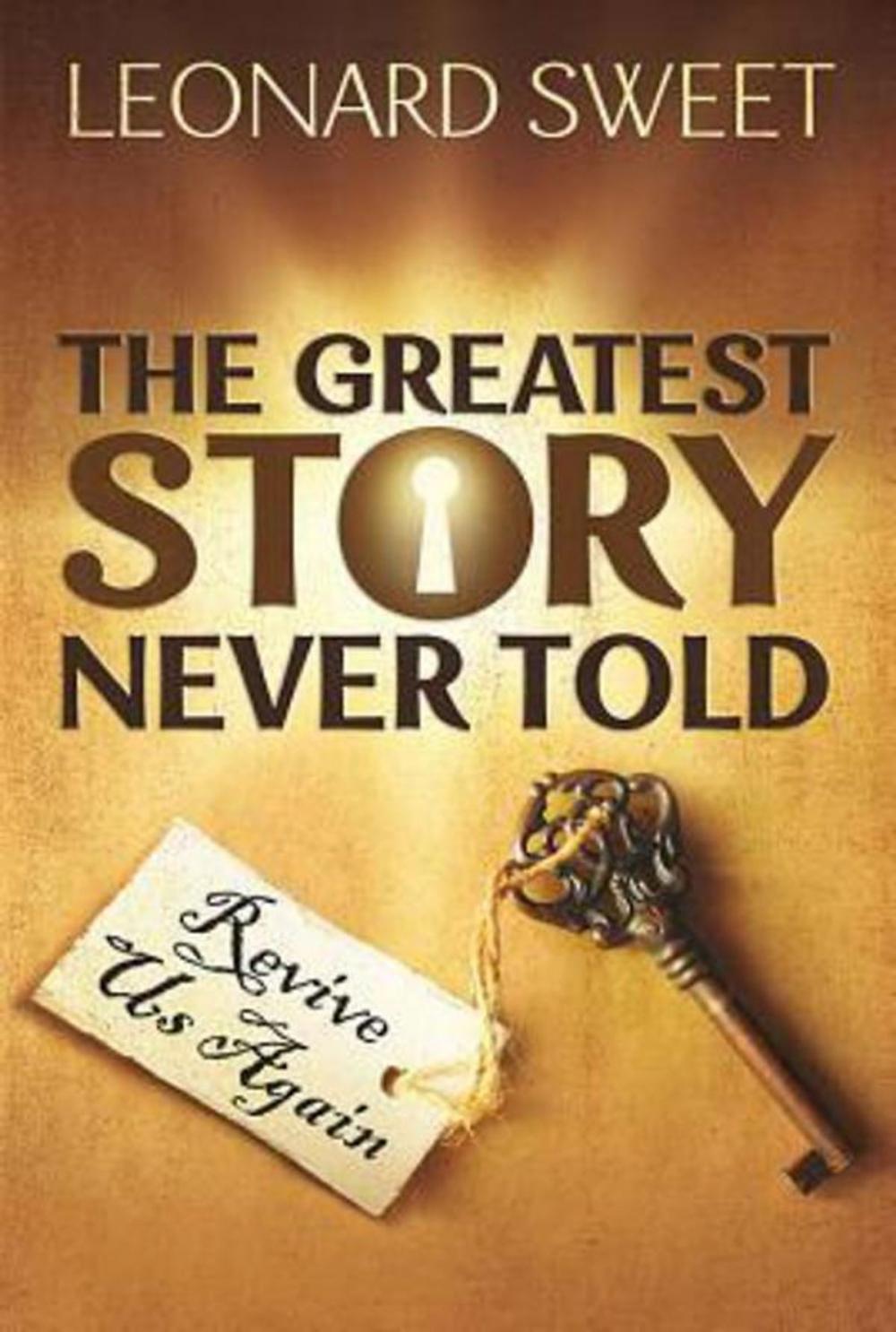 Big bigCover of The Greatest Story Never Told