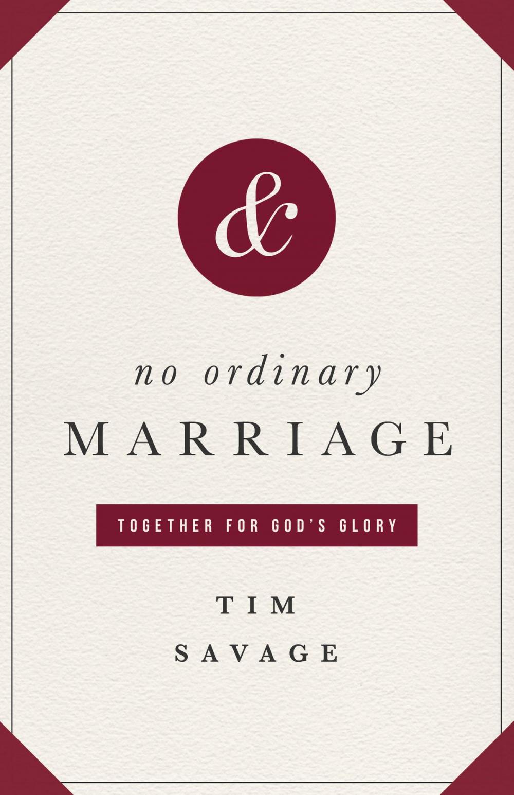 Big bigCover of No Ordinary Marriage: Together for God's Glory